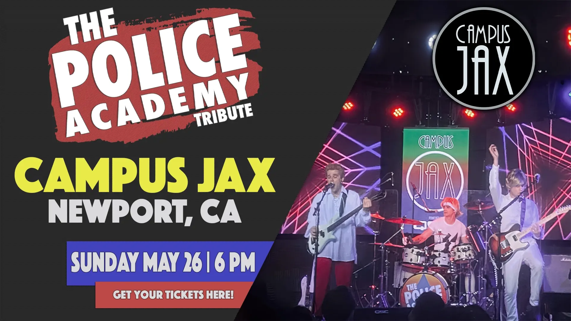 The Police Academy tribute Live at Campus Jax in Newport Beach on 5/26/2024. Tickets and Info are available here.